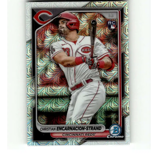 2024 Bowman Mega Box Mojo Refractor #79 Christian Encarnacion-Strand NM-MT RC Rookie Cincinnati Reds Baseball Card