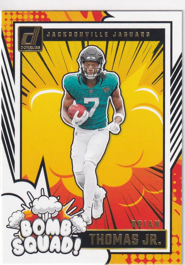 2024 DONRUSS #6 BRIAN THOMAS JR BOMB SQUAD- JACKSONVILLIE JAGUARS