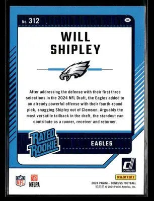 2024 Donruss Will Shipley #312 RC Philadelphia Eagles