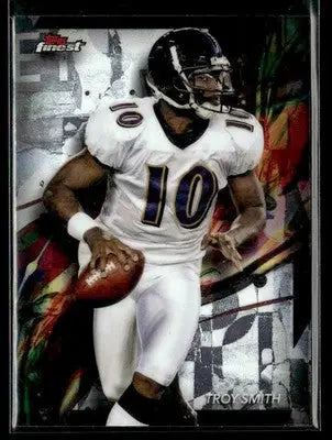 2024 Finest Troy Smith #7 Baltimore Ravens