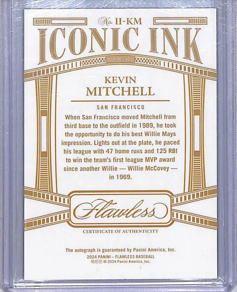 2024 Panini Flawless Iconic Ink #II-KM Kevin Mitchell NM-MT Auto 18/25 San Francisco Giants