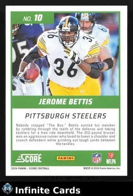2024 Panini Score JEROME BETTIS #10 First Ballot Pittsburgh Steelers HOF - Football Card Single