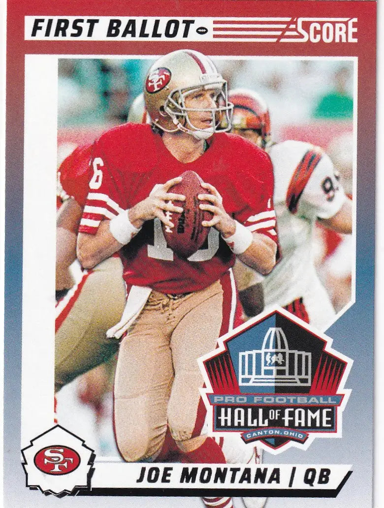 2024 SCORE #7 JOE MONTANA FIRST BALLOT- SAN FRANCISCO 49ERS