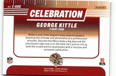 2024 Score #C-GKE George Kittle Celebration - Football Card Single
