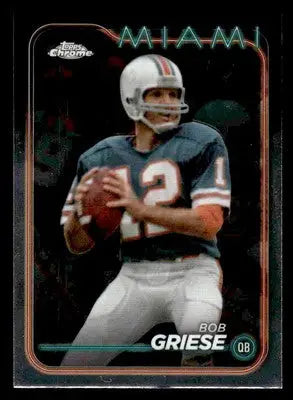 2024 Topps Chrome #107 Bob Griese - Football Card Single