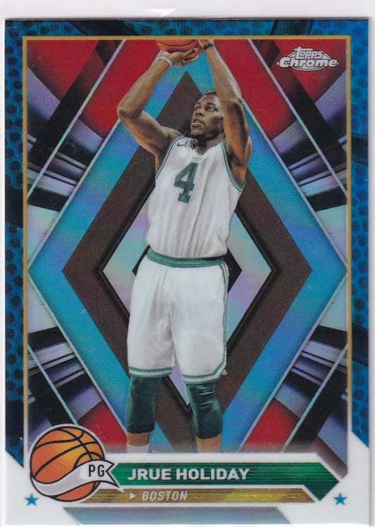 2024 TOPPS CHROME #12 JRUE HOLIDAY BLUE HOLO- BOSTON CELTICS - Basketball Card Single