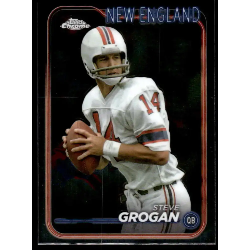 2024 Topps Chrome #132 Steve Grogan NM-MT New England Patriots Football Card - Football Card Single