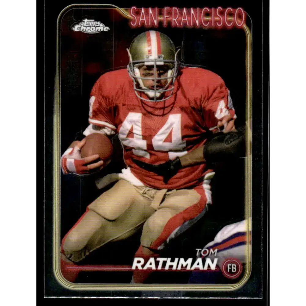 2024 Topps Chrome #181 Tom Rathman NM-MT San Francisco 49ers Football Card - Football Card Single