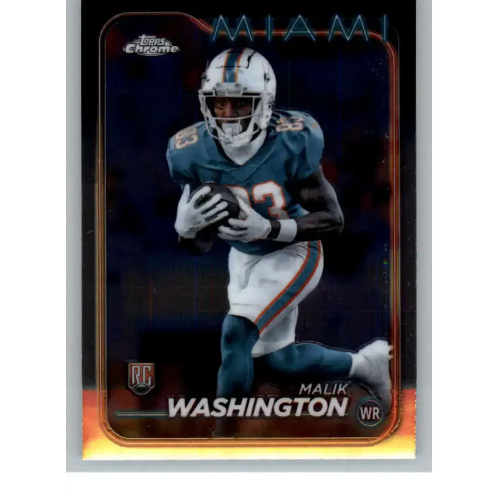 2024 Topps Chrome #254 Malik Washington NM-MT RC Rookie Miami Dolphins Football Card - Football Card Single