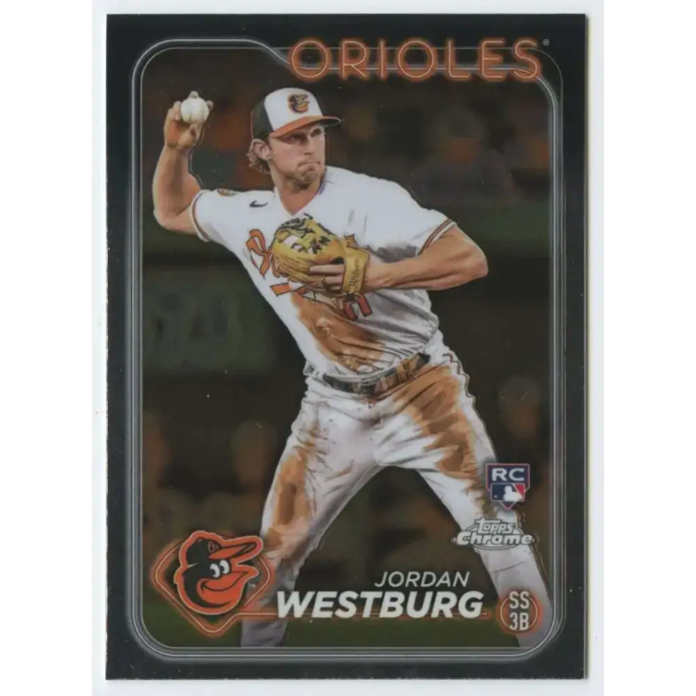 2024 Topps Chrome #277 Jordan Westburg NM-MT RC Rookie Baltimore Orioles Baseball Card - Baseball Card Single