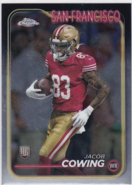 2024 Topps Chrome Jacob Cowing RC San Francisco 49ers football trading card with rookie wide receiver