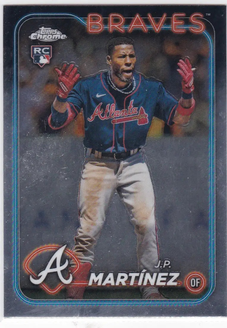 2024 Topps Chrome J.P. Martinez RC Atlanta Braves card showcasing Martinez RC Atlanta and Topps Chrome