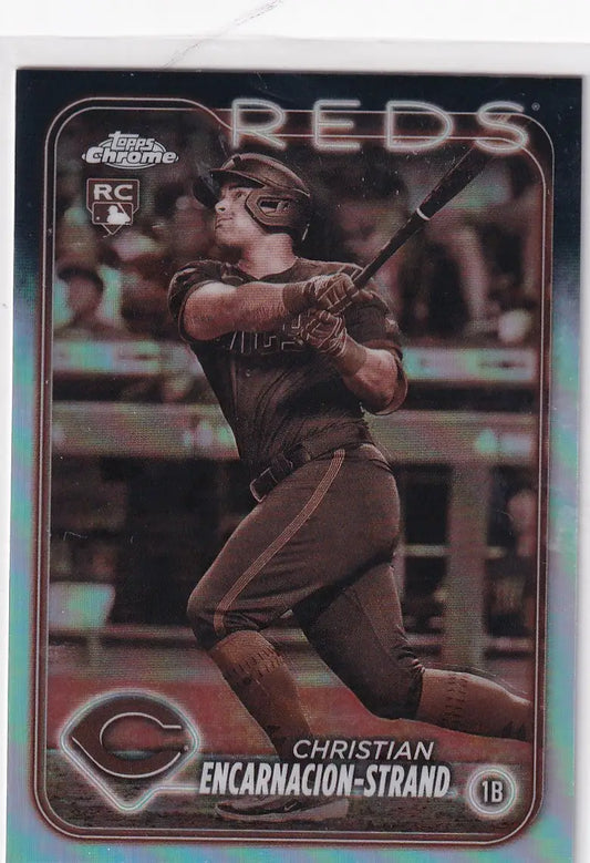 2024 TOPPS CHROME #65 CHRISTIAN ENCARNACION STRAND REFRACTOR- CINCINNATI REDS - Baseball Card Single