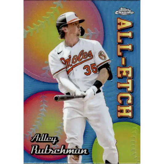 2024 Topps Chrome All Etch Refractor #CAE-10 Adley Rutschman NM-MT Baltimore Orioles Baseball Card - Baseball Card