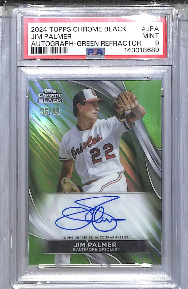 2024 Topps Chrome Black Green #CBA-JPA Jim Palmer PSA 9 MINT Auto 36/99 Baltimore Orioles - Baseball Card Single