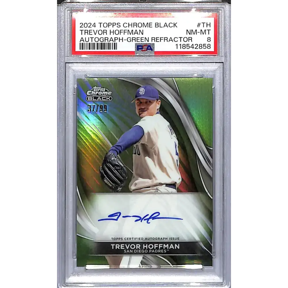 2024 Topps Chrome Black Green #CBA-TH Trevor Hoffman PSA 8 NM-MT Auto 37/99 San Diego Padres - Baseball Card Single