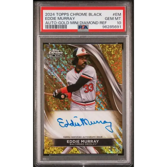 2024 Topps Chrome Black Refractor Gold Mini-Diamonds #CBA-EM Eddie Murray PSA 10 GEM MINT Auto 15/50 Baltimore Orioles