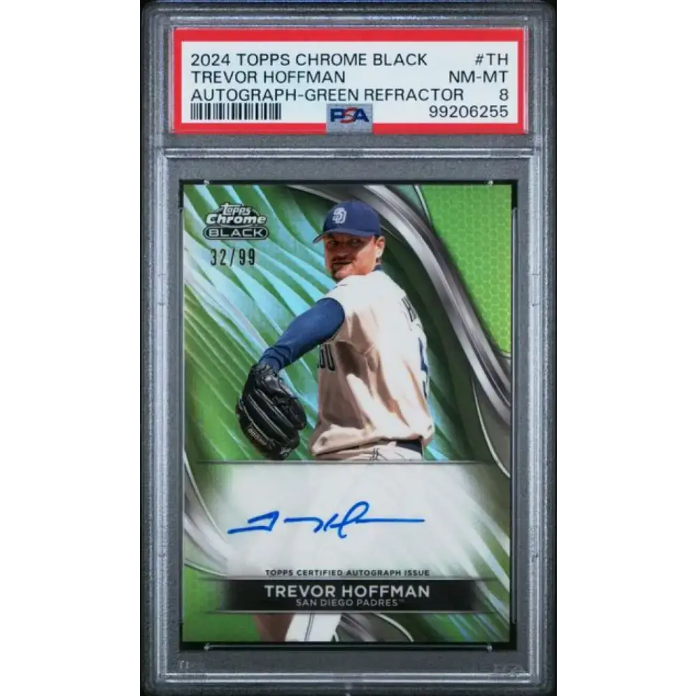 2024 Topps Chrome Black Refractor Green #CBA-TH Trevor Hoffman PSA 8 NM-MT Auto 32/99 San Diego Padres Baseball Card