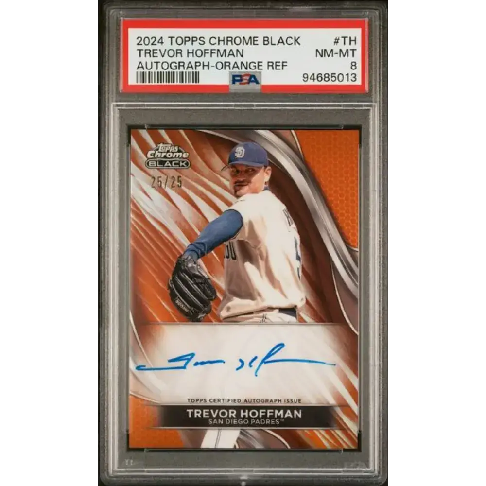 2024 Topps Chrome Black Refractor Orange #CBA-TH Trevor Hoffman PSA 9 MINT Auto 25/25 San Diego Padres Baseball Card