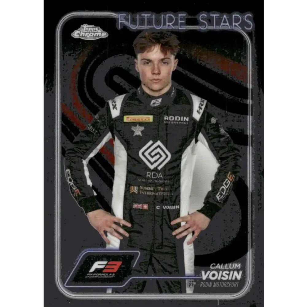 2024 Topps Chrome Formula 1 #70 Callum Voisin EX Excellent F3 - Rodin Motorsport Racing Card - Racing Card Single