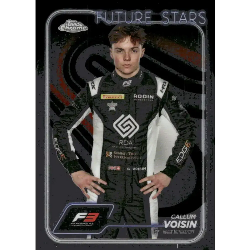 2024 Topps Chrome Formula 1 #70 Callum Voisin EX Excellent F3 - Rodin Motorsport Racing Card - Racing Card Single