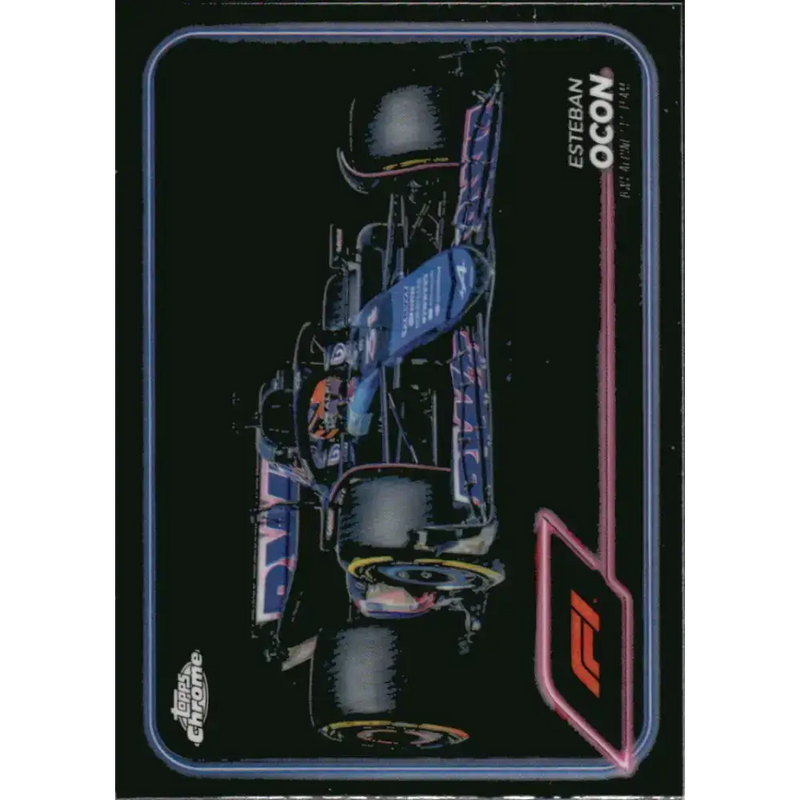 2024 Topps Chrome Formula 1 #81 Esteban Ocon EX Excellent BWT Alpine F1 Team Racing Card - Racing Card Single