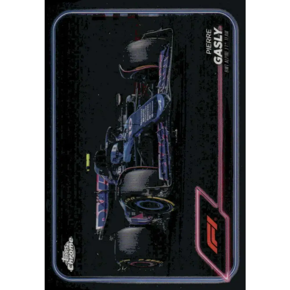 2024 Topps Chrome Formula 1 #82 Pierre Gasly EX Excellent BWT Alpine F1 Team Racing Card - Racing Card Single