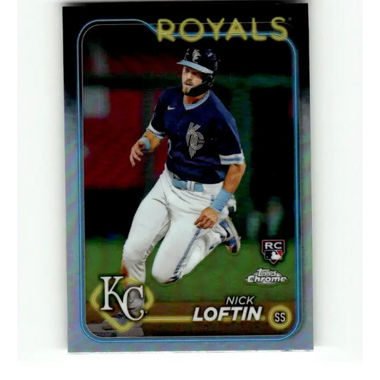 2024 Topps Chrome Refractor #183 Nick Loftin NM-MT RC Rookie Kansas City Royals Baseball Card