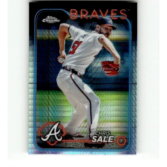 2024 Topps Chrome Refractor Prism #144 Chris Sale NM-MT Atlanta Braves Baseball Card