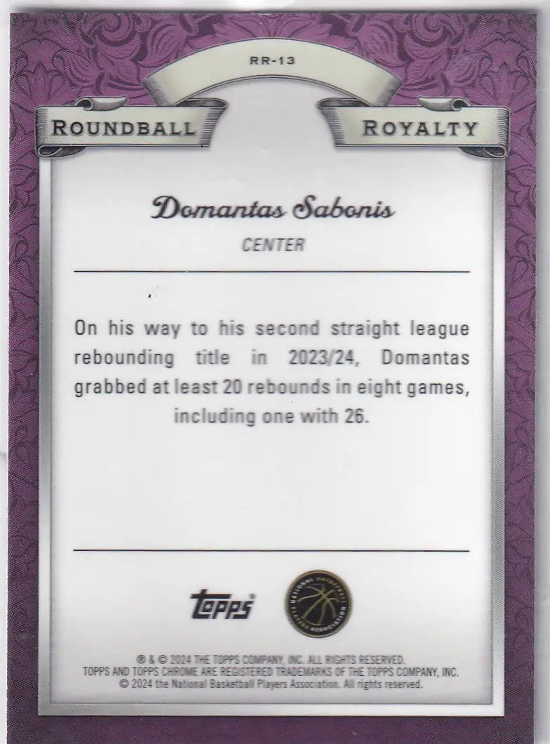 2024 TOPPS CHROME #RR-13 DOMANTAS SABONIS REFRACTOR- SACRAMENTO KINGS