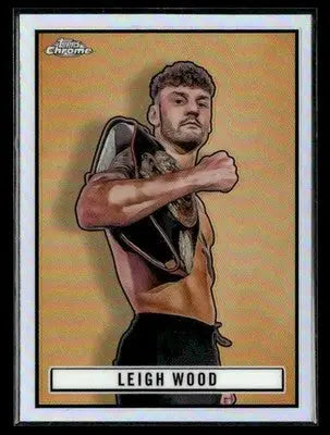 2024 Topps Chrome #TR-39 Leigh Wood 1951 Topps Ringside Boxing Refractor - Other