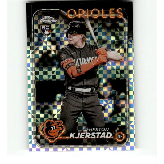 2024 Topps Chrome X-Fractor #142 Heston Kjerstad NM-MT RC Rookie Baltimore Orioles Baseball Card
