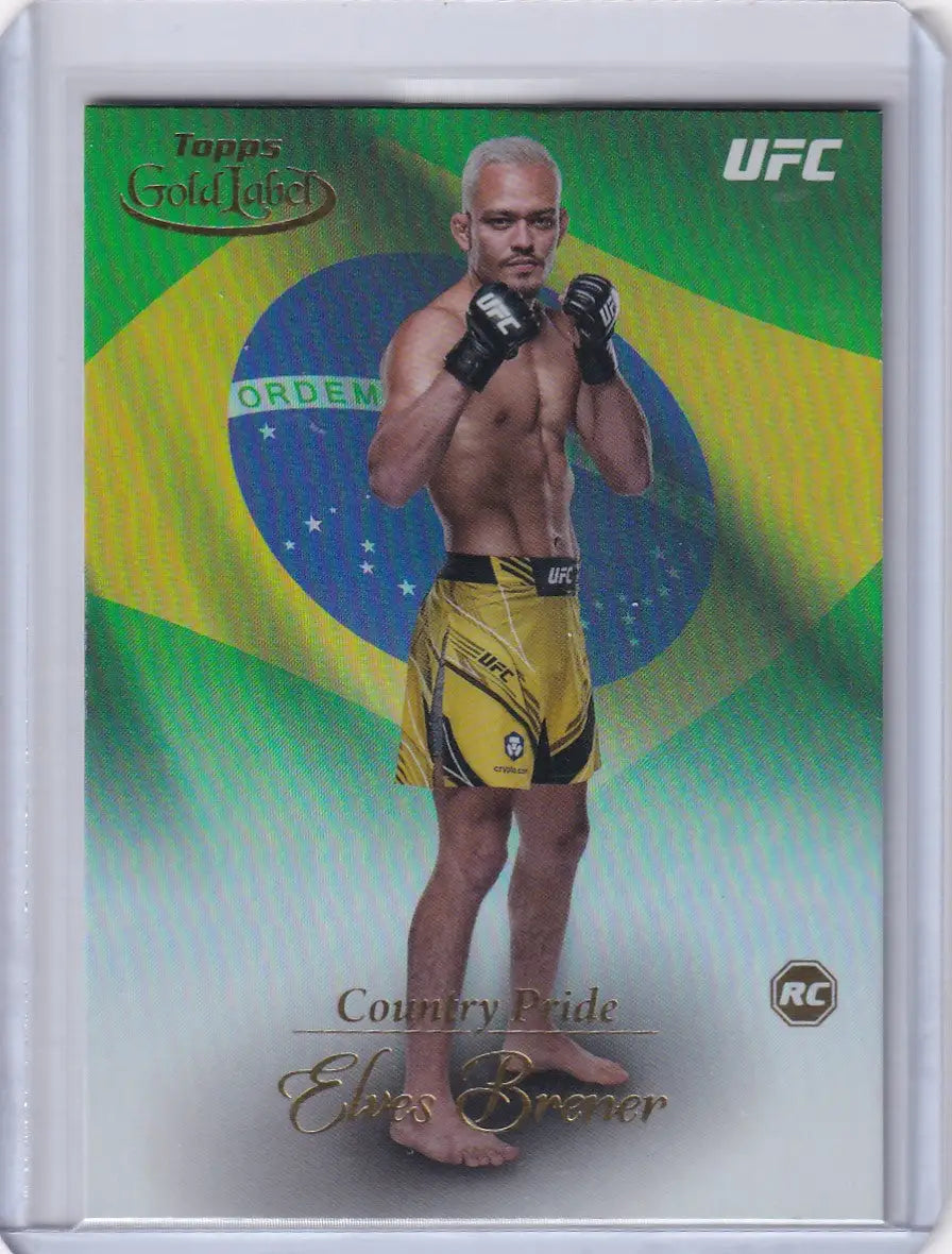 UFC trading card featuring Elves Brener in yellow shorts with Brazil flag, Topps Gold Label Country Pride