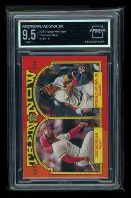 2024 Topps Heritage Then and Now Joe Morgan Ronald Acuña Jr. #TAN-9 AC 9.5 - Baseball Card Single