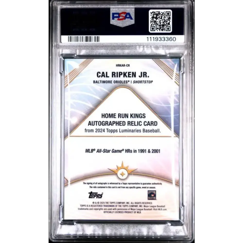 2024 Topps Luminaries Home Run Kings Relics Blue #HRKAR-CR Cal Ripken Jr. PSA 10 GEM MINT MEM Auto 2/10 Baltimore