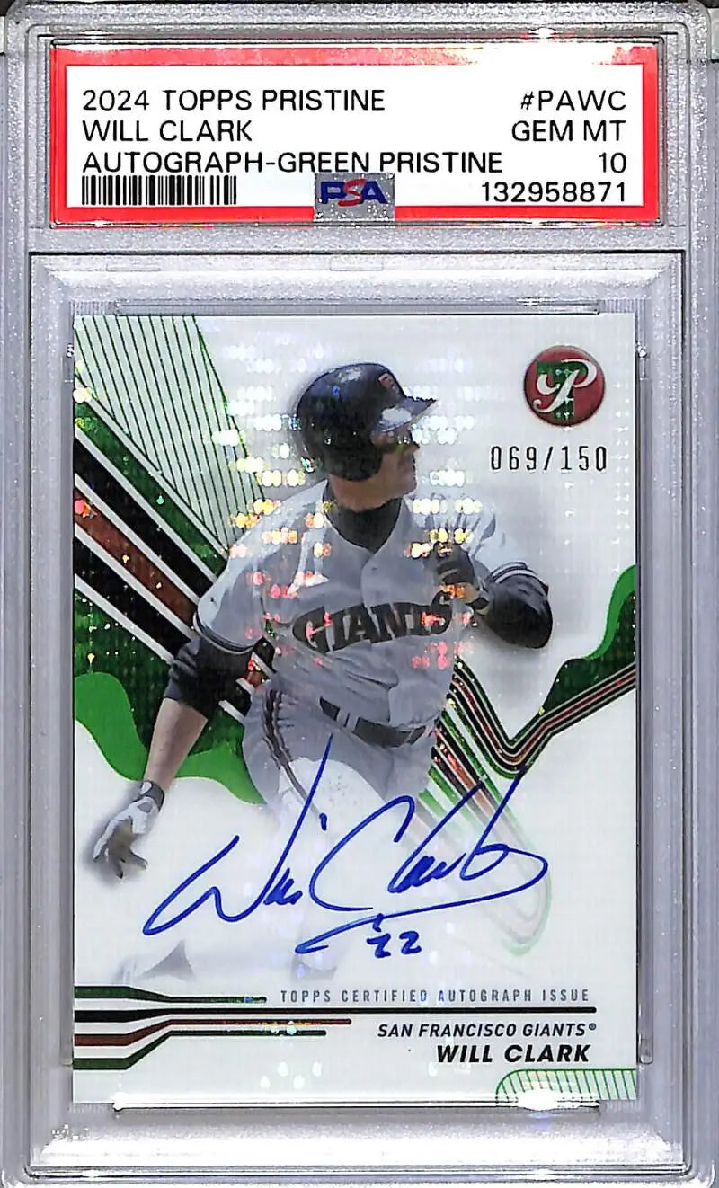 2024 Topps Pristine Green #PA-WC Will Clark PSA 10 GEM MINT Auto 69/150 San Francisco Giants - Baseball Card Single