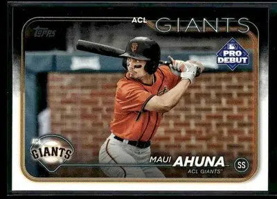 2024 Topps Pro Debut Maui Ahuna #PD-167 ACL Giants