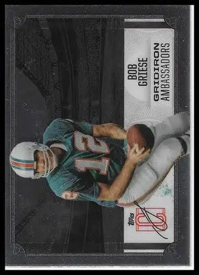 2024 Topps Signature Class #GA-27 Bob Griese Gridiron Ambassadors