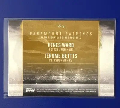 2024 topps signature Class Paramount Pairings Hines Ward Jerome Bettis - Football Card Single