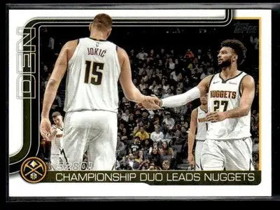 2025-26 Topps #286 5280!: Championship Duo Leads Nuggets - Basketball Card Single