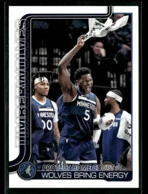 2025-26 Topps #287 Protect Home Court: Wolves Bring Energy - Basketball Card Single
