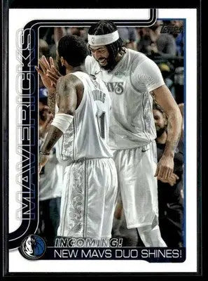 2025-26 Topps #296 Incoming!: New Mavs Duo Shines! Base Dallas Mavericks - Basketball Card Single