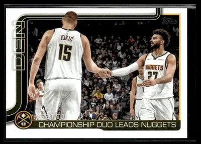 2025-26 Topps 5280!: Championship Duo Leads Nuggets #286 Denver Nuggets