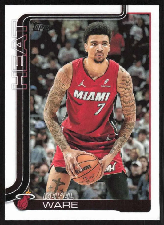 2025-26 Topps #74 Kel’el Ware NM-MT Miami Heat Basketball Card - Basketball Card Single