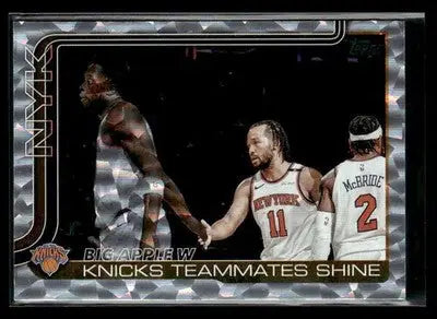 2025-26 Topps Big Apple W: Knicks Teammates Shine #274 Crackleboard Knicks