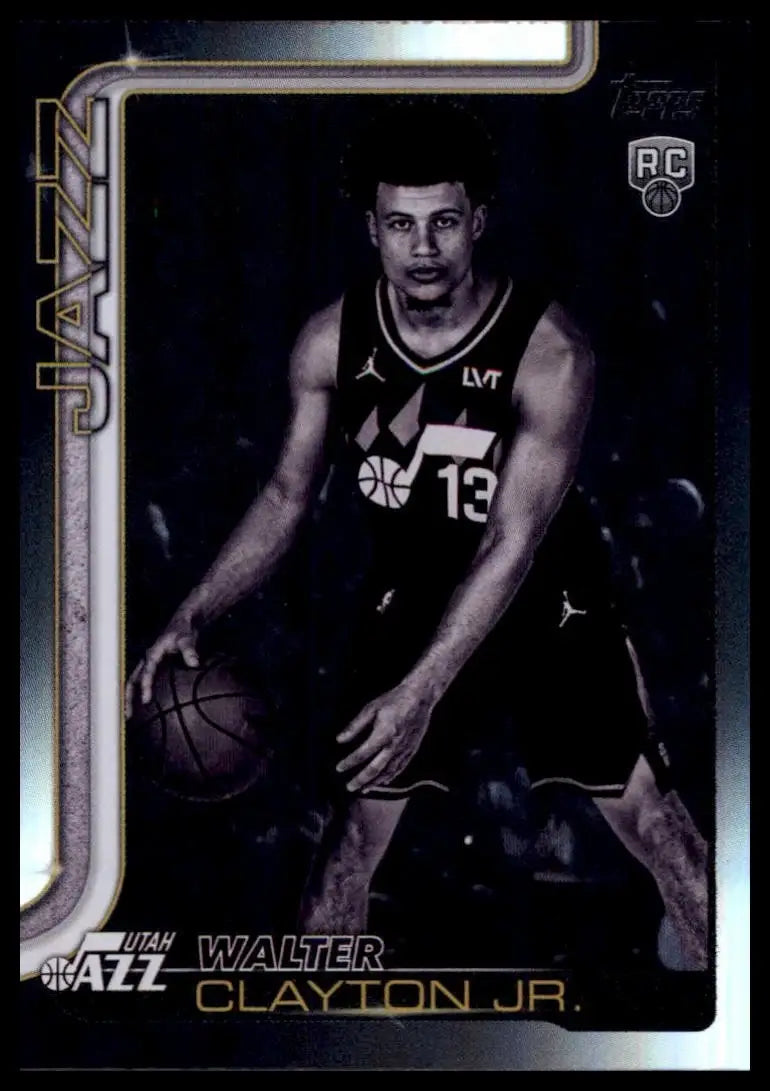 2025-26 Topps Blackout Walter Clayton Jr Rookie #218 Utah Jazz Basketball Card - Basketball Card Single