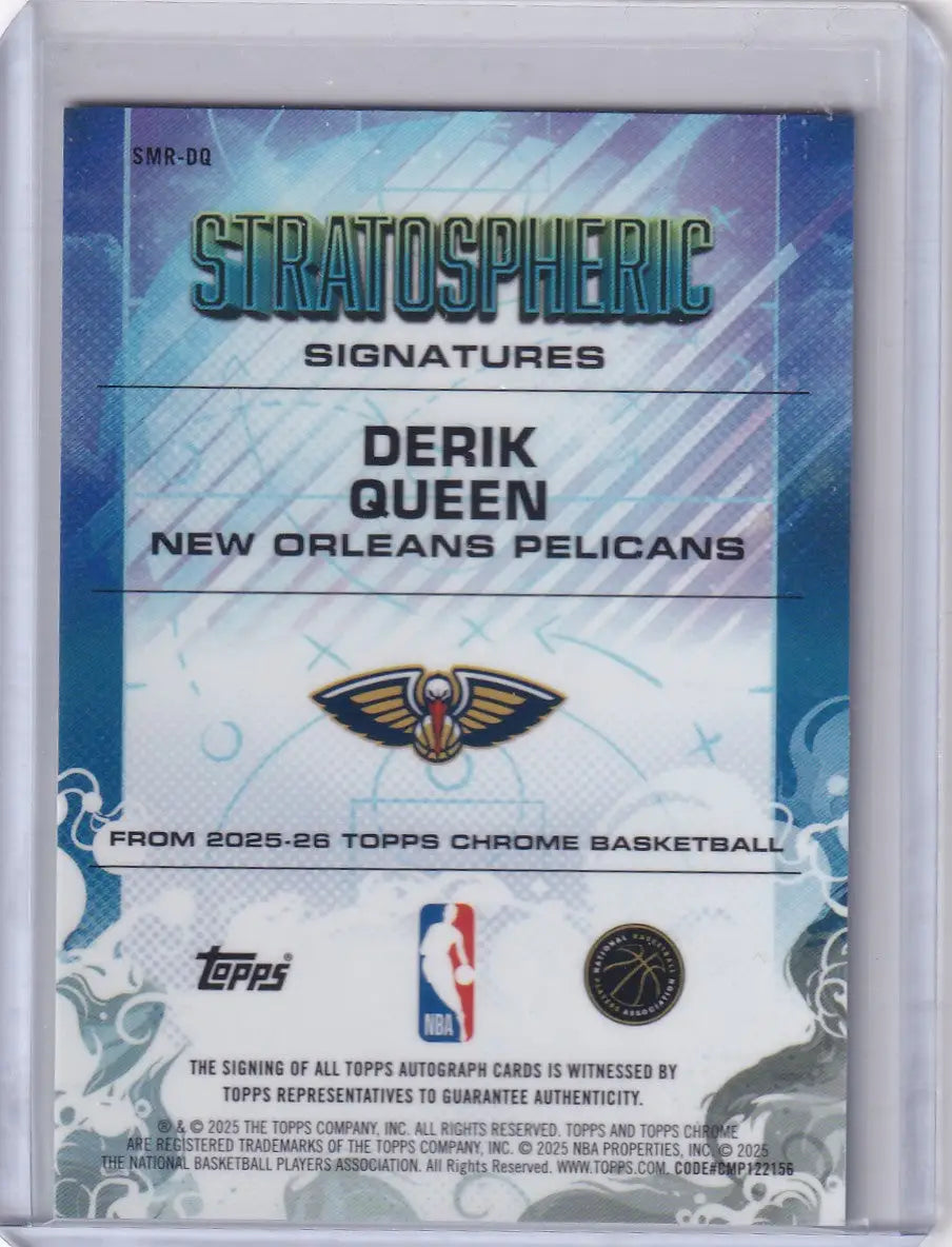 2025-26 Topps Chrome Derik Queen Stratospheric Rookie Auto /99 SMR-DQ Pelicans - Basketball Card Single