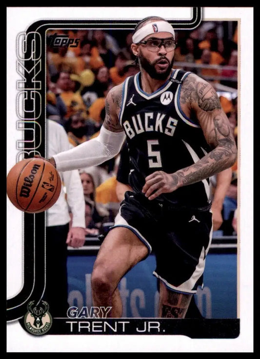 2025-26 Topps Gary Trent Jr #59 Milwaukee Bucks Basketball Card NBA Sports