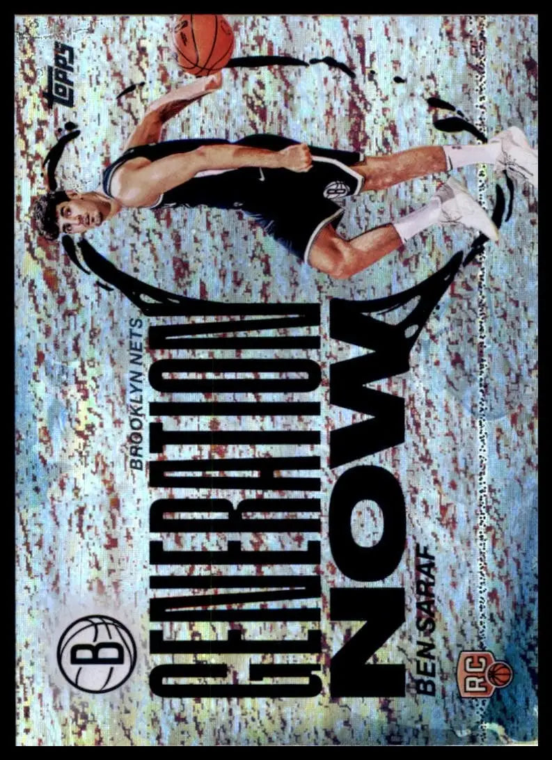 2025-26 Topps Generation Now Foil Ben Saraf Rookie #GN-26 Brooklyn Nets Card NBA - Basketball Card Single
