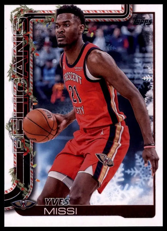 2025-26 Topps Holiday Yves Missi #H153 New Orleans Pelicans Basketball Card NBA